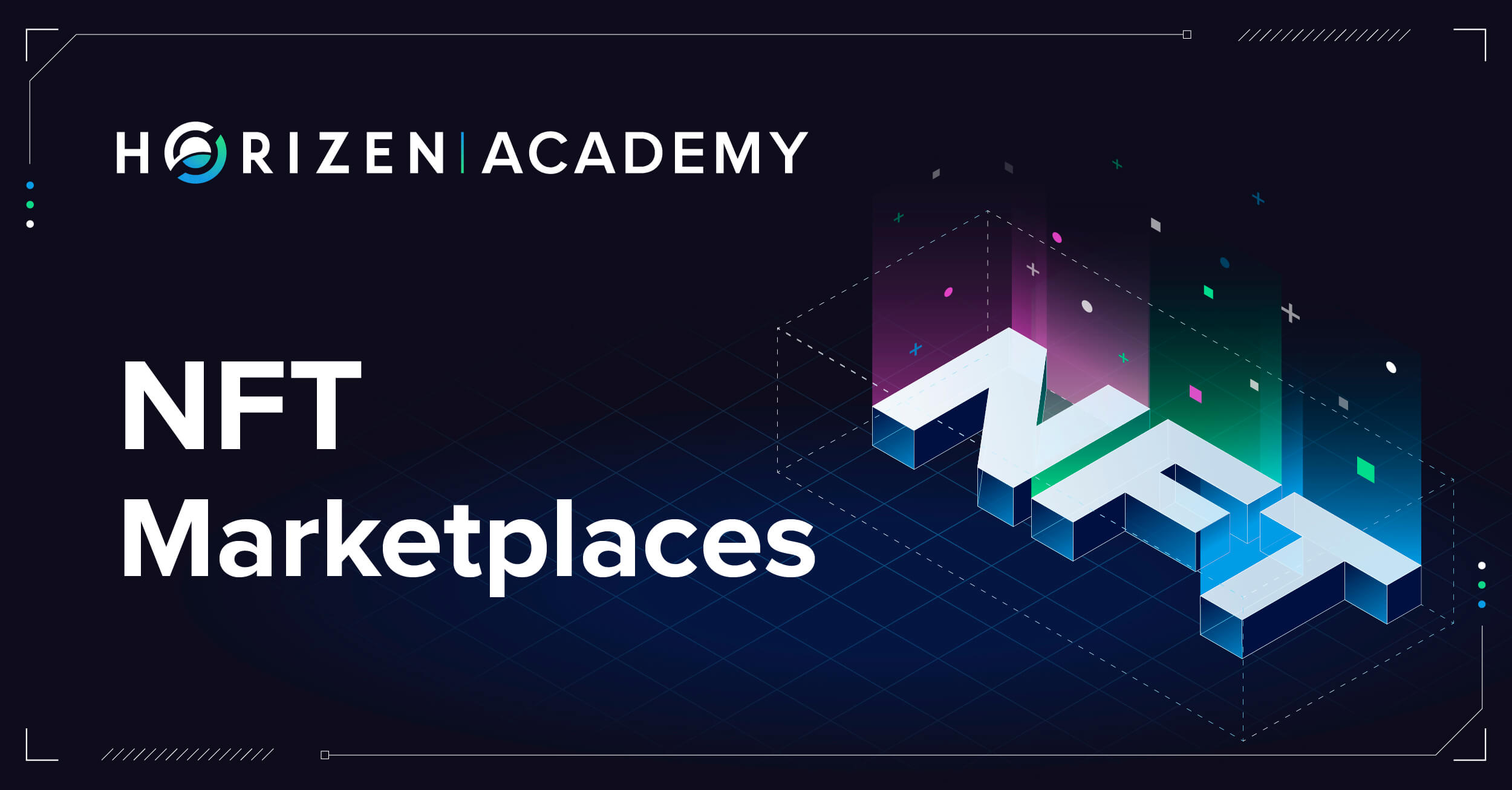 what-is-an-nft-marketplace-horizen-academy